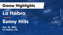 La Habra  vs Sunny Hills  Game Highlights - Jan. 25, 2023