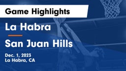 La Habra  vs San Juan Hills  Game Highlights - Dec. 1, 2023