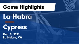 La Habra  vs Cypress  Game Highlights - Dec. 5, 2023