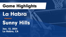 La Habra  vs Sunny Hills  Game Highlights - Jan. 12, 2024