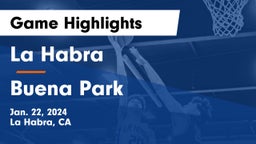 La Habra  vs Buena Park  Game Highlights - Jan. 22, 2024