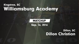 Matchup: Williamsburg Academy vs. Dillon Christian  2016