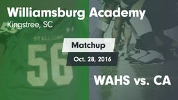 Matchup: Williamsburg Academy vs. WAHS vs. CA 2016