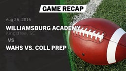 Recap: Williamsburg Academy  vs. WAHS vs. Coll Prep 2016