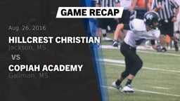 Recap: Hillcrest Christian  vs. Copiah Academy  2016