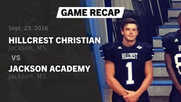 Recap: Hillcrest Christian  vs. Jackson Academy  2016