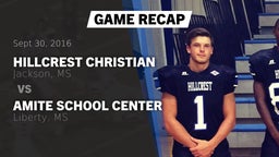 Recap: Hillcrest Christian  vs. Amite School Center 2016