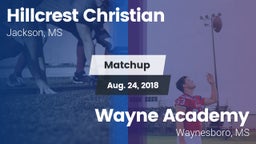 Matchup: Hillcrest Christian vs. Wayne Academy  2018