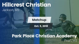 Matchup: Hillcrest Christian vs. Park Place Christian Academy  2018