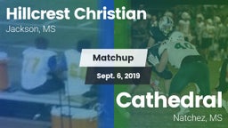 Matchup: Hillcrest Christian vs. Cathedral  2019