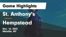 St. Anthony's  vs Hempstead  Game Highlights - Dec. 16, 2023