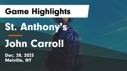 St. Anthony's  vs John Carroll  Game Highlights - Dec. 28, 2023