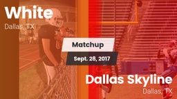 Matchup: White vs. Dallas Skyline  2017