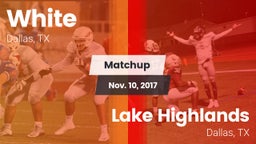 Matchup: White vs. Lake Highlands  2017