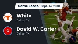 Recap: White  vs. David W. Carter  2018