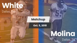 Matchup: White vs. Molina  2018