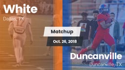Matchup: White vs. Duncanville  2018