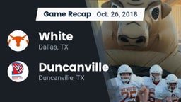 Recap: White  vs. Duncanville  2018