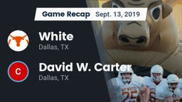 Recap: White  vs. David W. Carter  2019