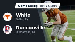 Recap: White  vs. Duncanville  2019