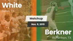 Matchup: White vs. Berkner  2019