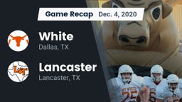 Recap: White  vs. Lancaster  2020