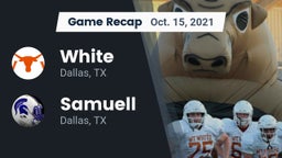 Recap: White  vs. Samuell  2021