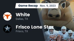 Recap: White  vs. Frisco Lone Star  2023