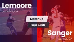 Matchup: Lemoore vs. Sanger  2018
