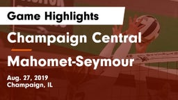 Champaign Central  vs Mahomet-Seymour  Game Highlights - Aug. 27, 2019