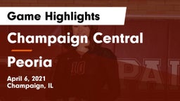Champaign Central  vs Peoria  Game Highlights - April 6, 2021