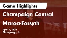Champaign Central  vs Maroa-Forsyth  Game Highlights - April 7, 2021