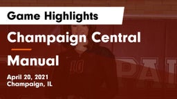 Champaign Central  vs Manual  Game Highlights - April 20, 2021