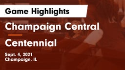 Champaign Central  vs Centennial  Game Highlights - Sept. 4, 2021
