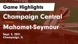 Champaign Central  vs Mahomet-Seymour  Game Highlights - Sept. 5, 2021