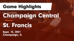 Champaign Central  vs St. Francis  Game Highlights - Sept. 15, 2021