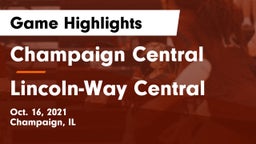 Champaign Central  vs Lincoln-Way Central  Game Highlights - Oct. 16, 2021