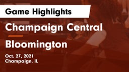 Champaign Central  vs Bloomington  Game Highlights - Oct. 27, 2021