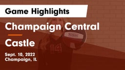 Champaign Central  vs Castle Game Highlights - Sept. 10, 2022