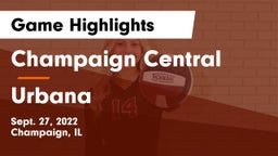 Champaign Central  vs Urbana  Game Highlights - Sept. 27, 2022