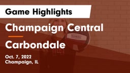 Champaign Central  vs Carbondale  Game Highlights - Oct. 7, 2022