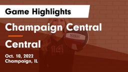 Champaign Central  vs Central  Game Highlights - Oct. 10, 2022