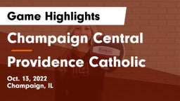 Champaign Central  vs Providence Catholic  Game Highlights - Oct. 13, 2022