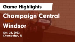 Champaign Central  vs Windsor Game Highlights - Oct. 21, 2022