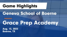 Geneva School of Boerne vs Grace Prep Academy Game Highlights - Aug. 13, 2022