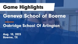 Geneva School of Boerne vs Oakridge School Of Arlington Game Highlights - Aug. 10, 2023