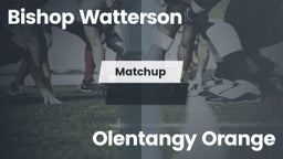 Matchup: Bishop Watterson vs. Olentangy Orange 2016