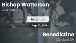 Matchup: Bishop Watterson vs. Benedictine  2016