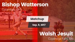 Matchup: Bishop Watterson vs. Walsh Jesuit  2017