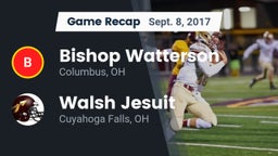Recap: Bishop Watterson  vs. Walsh Jesuit  2017